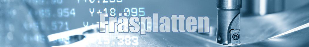 Fräsplatten