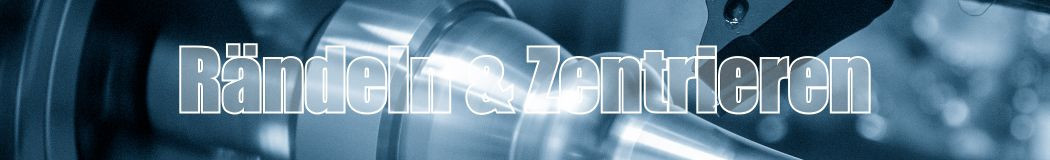 Knurling and Centering